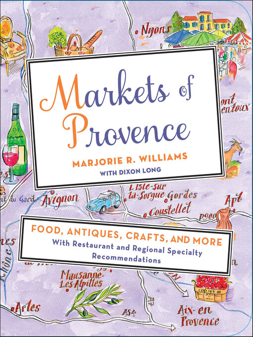 Title details for Markets of Provence by Marjorie R. Williams - Available